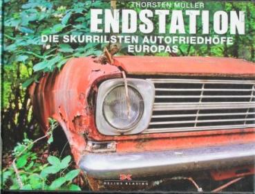 Mueller "Endstation - Die skurrilsten Autofriedhoefe" Vehicle-History 2014 (9401)